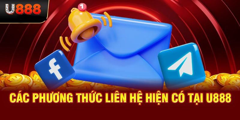 Nhiều hình thức liên hệ tại U888