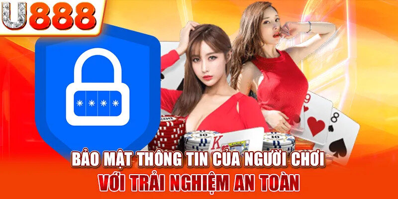 Bảo mật an toàn khi đến với U888