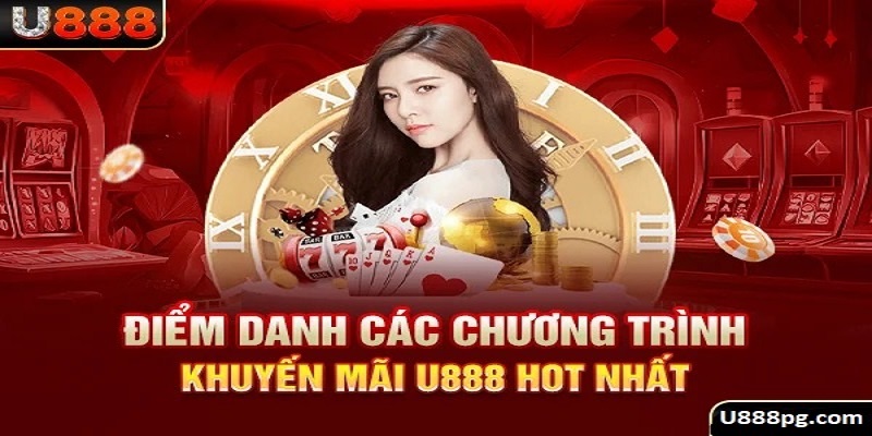 Các chương trình khuyến mãi U888