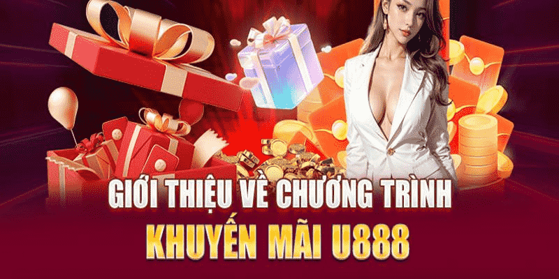 Giới thiệu về khuyến mãi U888