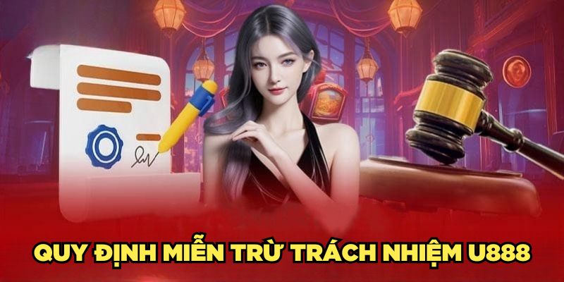 Các quy định về Miễn trừ trách nhiệm