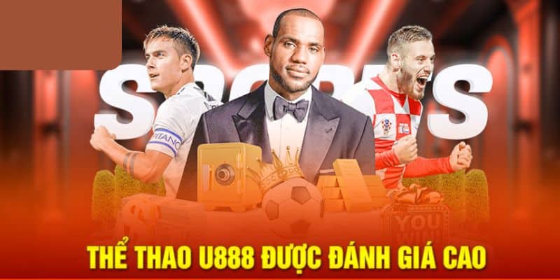 Những ưu điểm về thể thao U888
