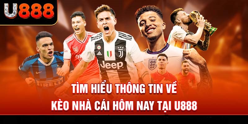 Cách soi kèo thơm hôm nay tại kèo nhà cái U888
