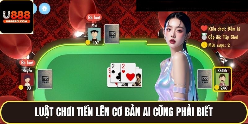 Giới thiệu sơ lược về Tiến lên U888